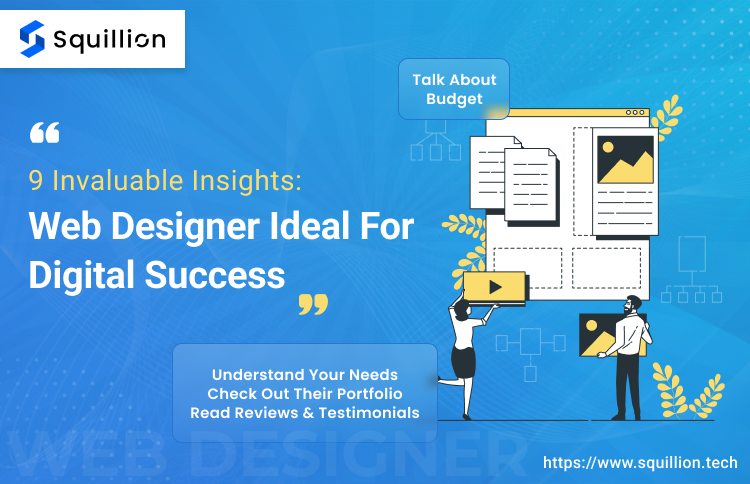 Secrets to Find Web Designer Ideal For Digital Success: 9 Invaluable Insights