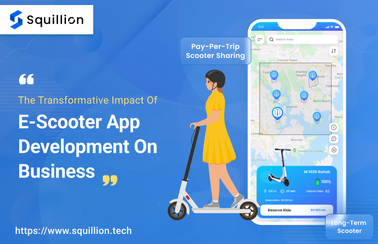The Transformative Impact of E-Scooter App Development on Business