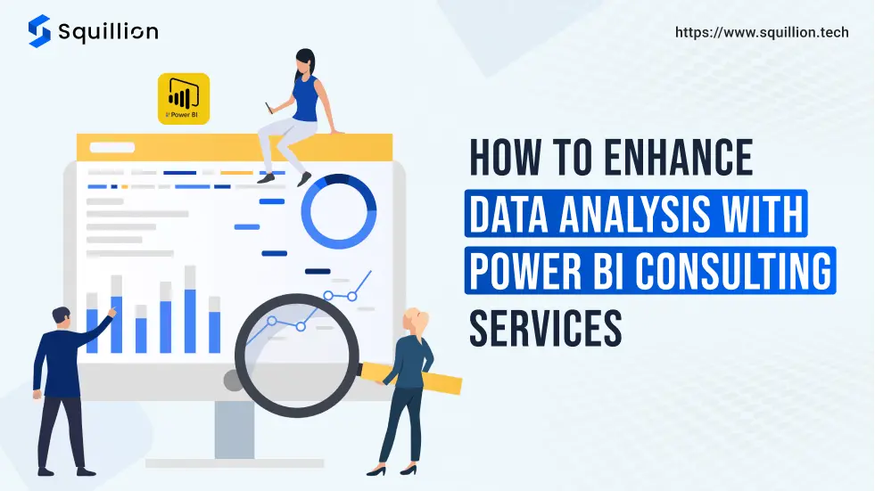 How To Enhance Data Analysis With Power BI Consulting Services